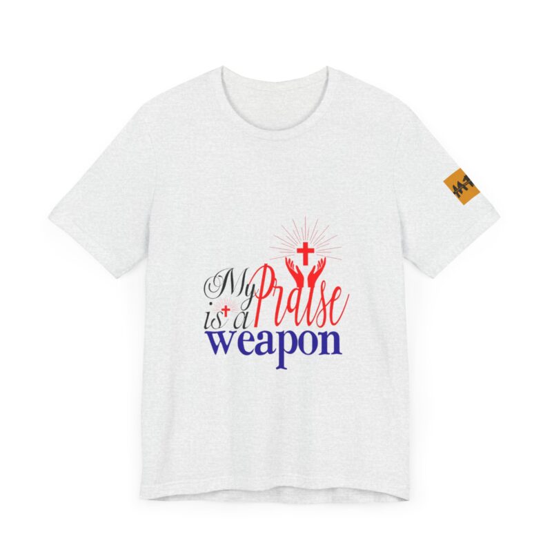 Inspirational Unisex Short Sleeve Tee - 'My Praise is a Weapon' - Image 12