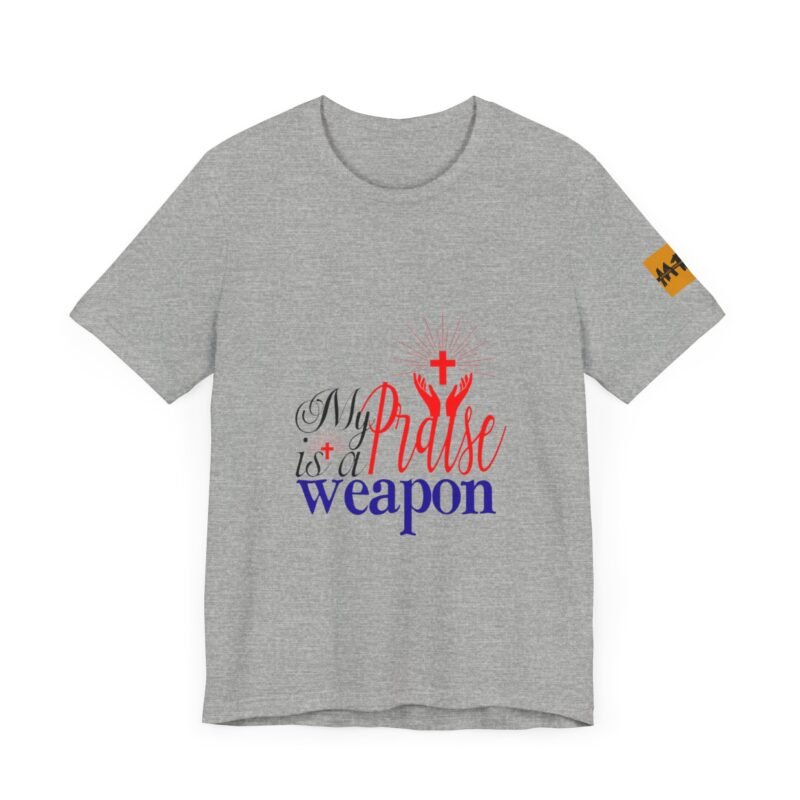 Inspirational Unisex Short Sleeve Tee - 'My Praise is a Weapon' - Image 52