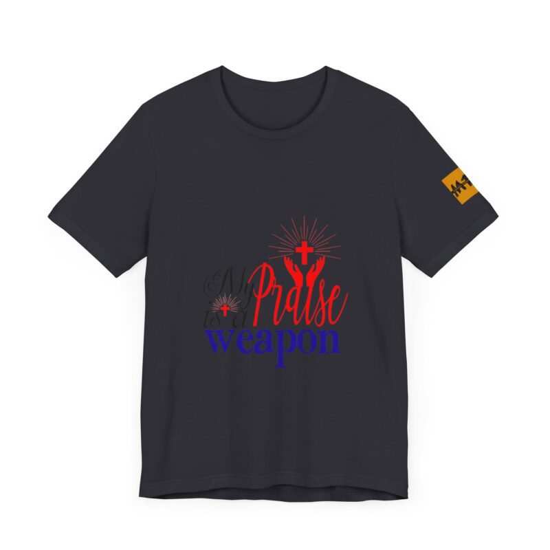 Inspirational Unisex Short Sleeve Tee - 'My Praise is a Weapon' - Image 44