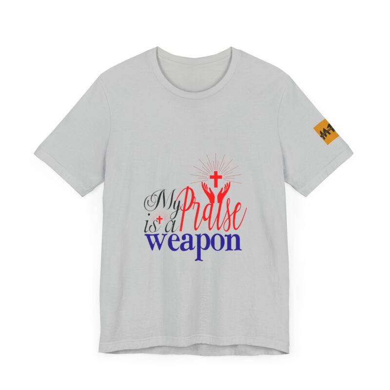 Inspirational Unisex Short Sleeve Tee - 'My Praise is a Weapon' - Image 16