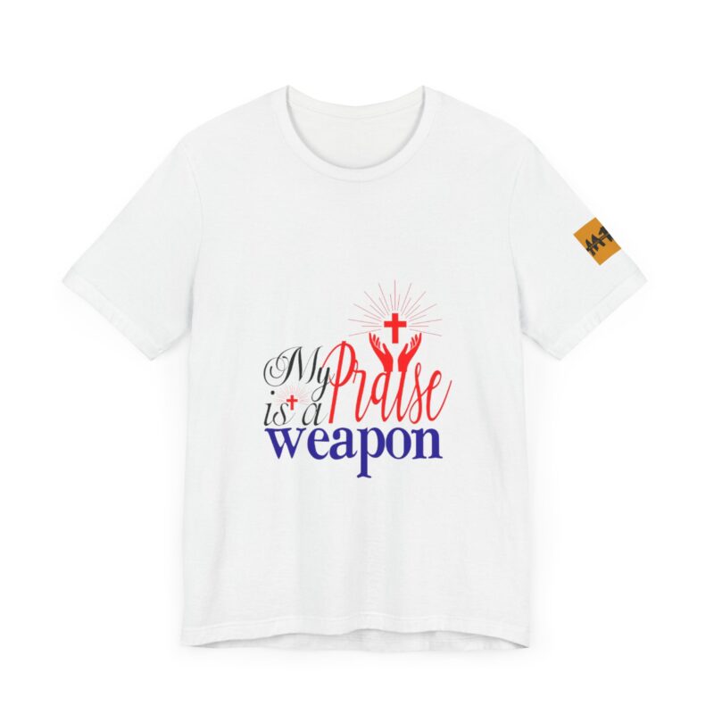 Inspirational Unisex Short Sleeve Tee - 'My Praise is a Weapon' - Image 3