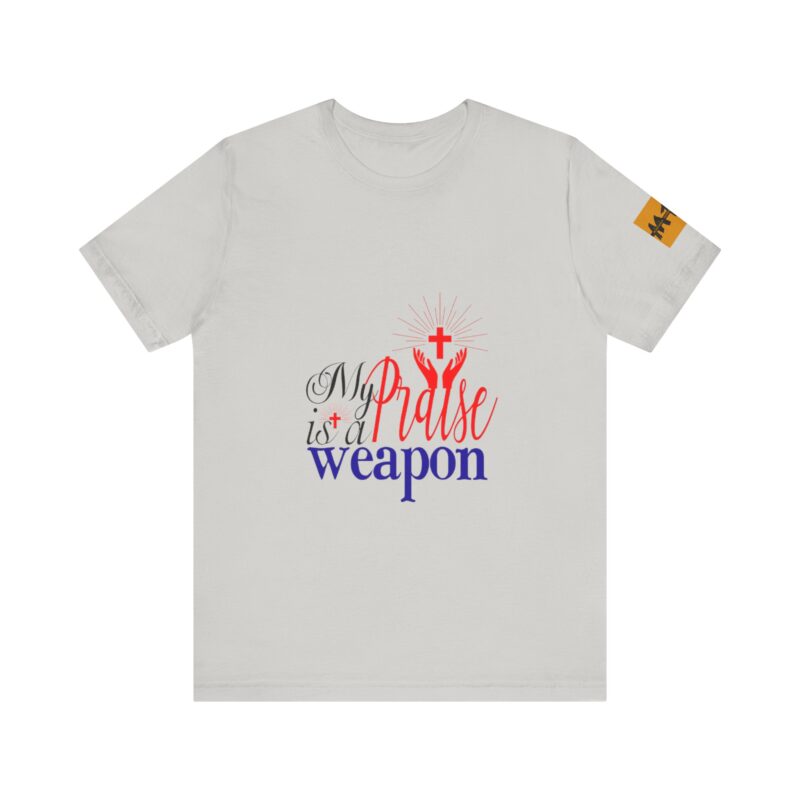 Inspirational Unisex Short Sleeve Tee - 'My Praise is a Weapon' - Image 30