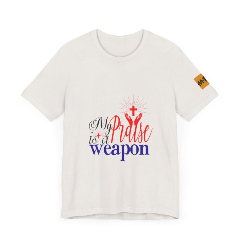 Inspirational Unisex Short Sleeve Tee - 'My Praise is a Weapon' - Image 28